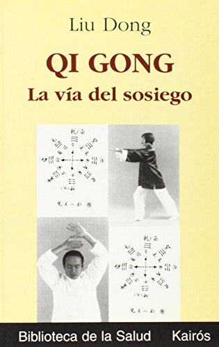 Stock image for Qi Gong: La va del sosiego (Spanish Edition) for sale by HPB-Diamond