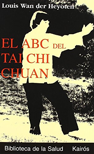 Beispielbild fr El ABC del Tai Chi Chuan zum Verkauf von WorldofBooks