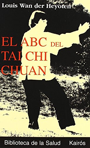 Stock image for El ABC del Tai Chi Chuan for sale by WorldofBooks
