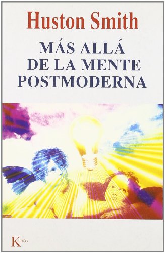 

Más allá de la mente postmoderna (Ensayo)
