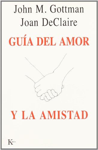 GuÃ­a del amor y la amistad (9788472455559) by Gottman, John M.