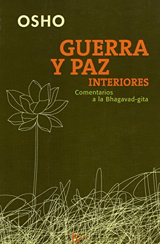 9788472455917: Guerra Y Paz Interiores / Inner war and Peace: Comentarios a La Bhagavad-gita / Timeless Solutions to Conflict from the Bhagavad Gita