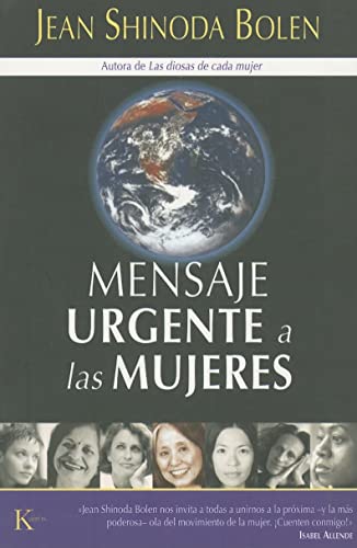 Mensaje urgente a las mujeres (Spanish Edition) (9788472456112) by Shinoda Bolen, Jean