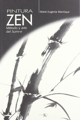 Stock image for Pintura Zen: Mtodo y arte del Sumi-e (Spanish Edition) for sale by GF Books, Inc.