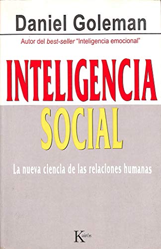 9788472456303: Inteligencia social: La nueva ciencia de las relaciones humanas (Ensayo)