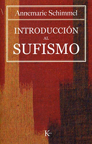 IntroducciÃ³n al sufismo (Spanish Edition) (9788472456389) by Schimmel, Annemarie