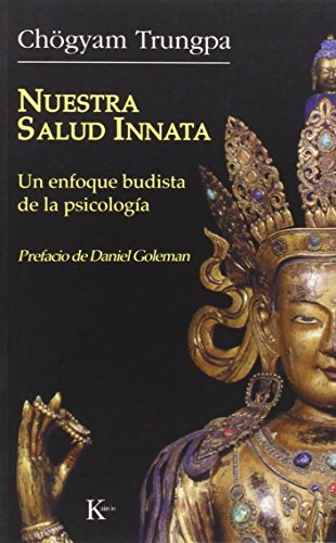 9788472456396: Nuestra Salud Innata: Un Enfoque Budista de la Psicologa