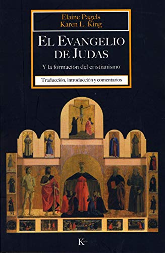 Imagen de archivo de EL EVANGELIO DE JUDAS: Y la formacion del cristianismo. a la venta por KALAMO LIBROS, S.L.