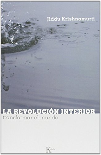 Imagen de archivo de La revolucion interior/ The Interior Revolution: Transformar El Mundo/ Transforming the World a la venta por Revaluation Books