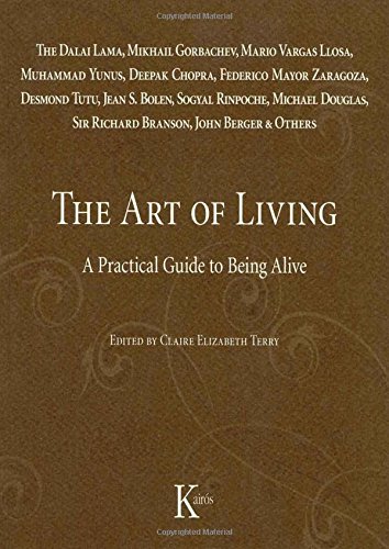 Imagen de archivo de The Art of Living: A Practical Guide to Being Alive a la venta por Books From California