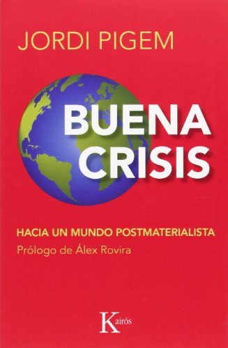 Stock image for Buena Crisis: Hacia Un Mundo Postmaterialista for sale by Hamelyn