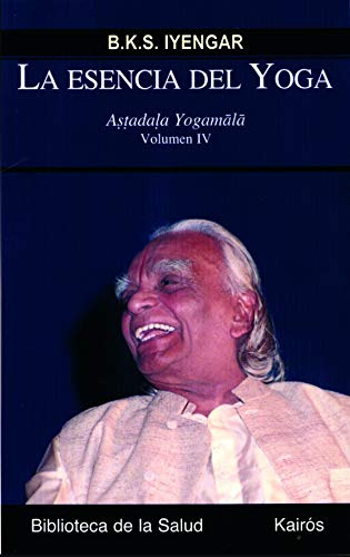 Imagen de archivo de la esencia del yoga iyengar bellur krishnamachar sundarar a la venta por DMBeeBookstore