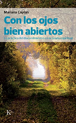 9788472457607: Con los ojos bien abiertos: La prctica del discernimiento en la senda espiritual (Spanish Edition)