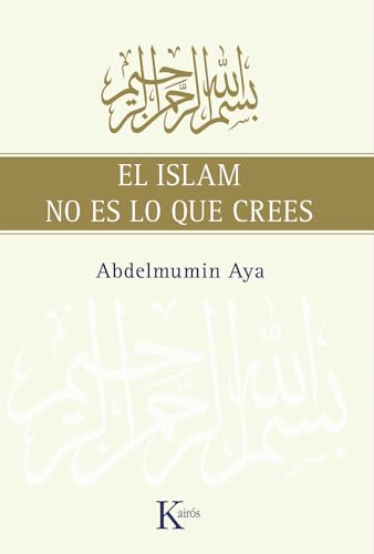 Stock image for El islam no es lo que crees (Spanish Edition) for sale by Book Deals