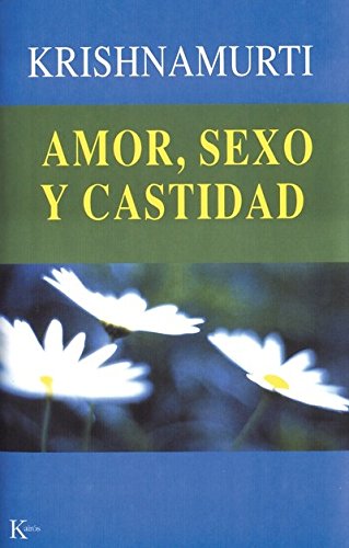 9788472457881: Amor Sexo Y Castidad