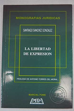 Imagen de archivo de La libertad de expresio?n (Monografi?as juri?dicas) (Spanish Edition) a la venta por Iridium_Books