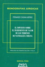 Imagen de archivo de El impuesto sobre el incremento de valor de los terrenos de naturaleza urbana (Monografi?as juri?dicas) (Spanish Edition) a la venta por Iridium_Books