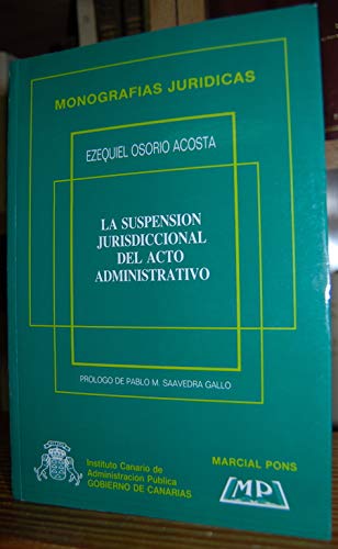 Imagen de archivo de La suspensio?n jurisdiccional del acto administrativo (Monografi?as juri?dicas) (Spanish Edition) a la venta por Iridium_Books