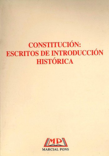 Imagen de archivo de Constitucio?n, escritos de introduccio?n histo?rica (Spanish Edition) a la venta por Iridium_Books