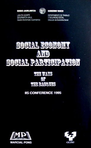 Social Economy and Social Participation: The Ways of the Basques (IIS Conference 1995) - n/a
