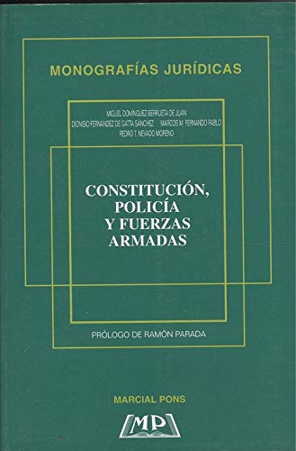 Stock image for CONSTITUCION, POLICIA Y FUERZAS ARMADAS for sale by Iridium_Books