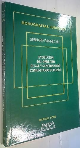 Stock image for EVOLUCION DEL DERECHO PENAL Y SANCIONADOR COMUNITARIO EUROPEO for sale by MARCIAL PONS LIBRERO