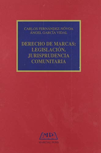 Imagen de archivo de Derecho de Marcas: Legislacin. Jurisprudencia Comunitaria. a la venta por OM Books