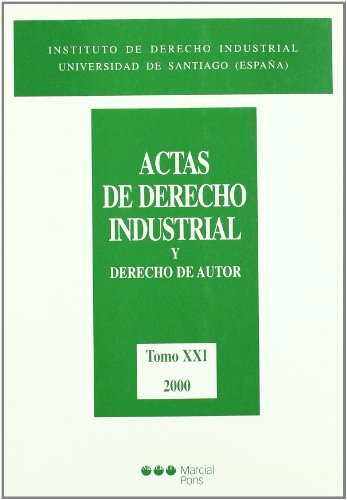 Imagen de archivo de Actas de derecho industrial y derecho de autor. Tomo XXI (2000) a la venta por MARCIAL PONS LIBRERO