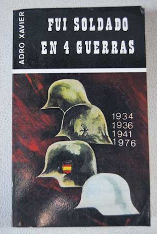 Immagine stock per Fui soldado en 4 guerras: 1934-1936-1941-1975