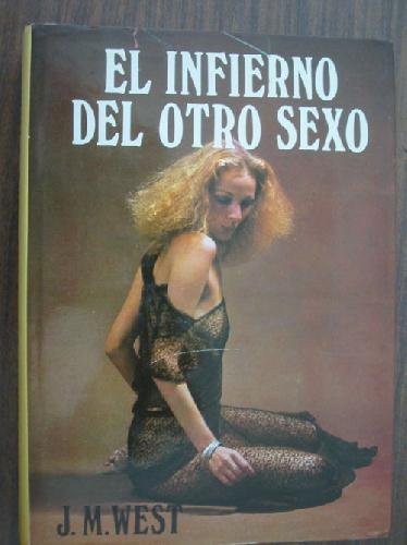 9788472504677: EL INFIERNO DEL OTRO SEXO