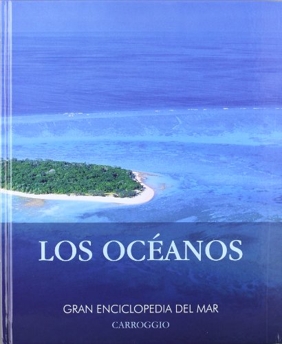 Imagen de archivo de Los Ocanos. Gran Enciclopedia Del Mar a la venta por medimops