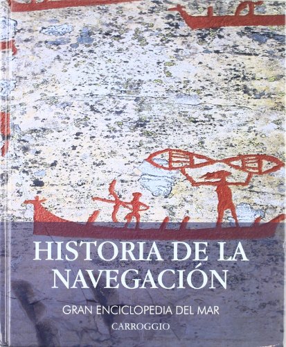 Historia De La Navegación Gran Enciclopedia Del Mar