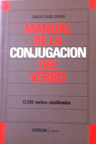 Stock image for MANUAL DE LA CONJUGACIN DEL VERBO for sale by La Casa de los Libros