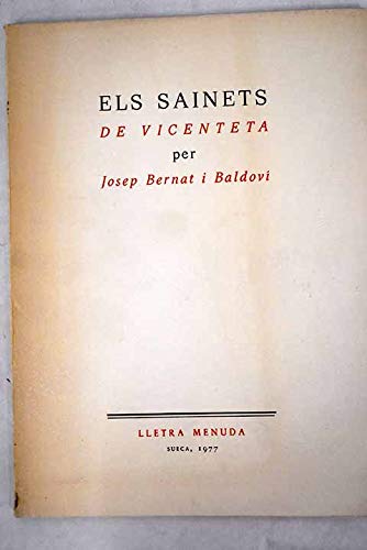 9788472561243: Els sainets de Vicenteta (Lletra menuda) by Bernat i Baldov, Josep