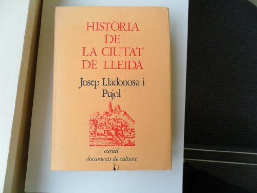 9788472561830: Histria de la ciutat de Lleida (Documents de cultura)