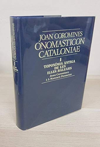 9788472563308: Toponimia antiga a les illes balears (onomasticon cataloniae; t.1)