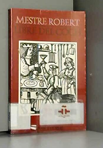 Imagen de archivo de Libre del coch: Tractat de cuina medieval (Cla?ssics Curial) (Catalan Edition) a la venta por Iridium_Books
