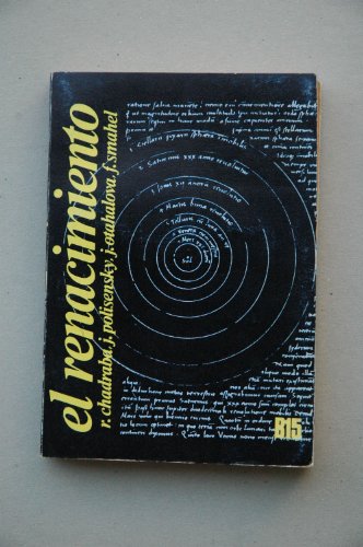 9788472590113: El RENACIMIENTO / Rudolf Chadraba... [et al.]