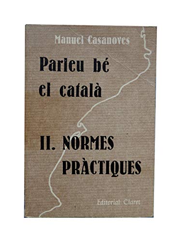 Imagen de archivo de Parleu be el catal. t.2. normes prctiques a la venta por medimops