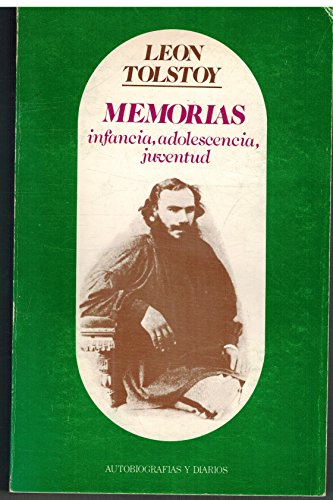 Beispielbild fr MEMORIAS. Infancia, Adolescencia, Juventud ( Leon tolstoy) zum Verkauf von Librera Gonzalez Sabio