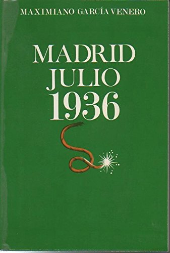 Imagen de archivo de Madrid, Julio 1936 a la venta por medimops