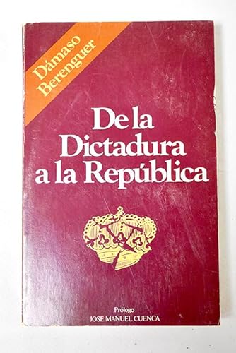 Stock image for De la dictadura a la Repblica for sale by LibroUsado | TikBooks