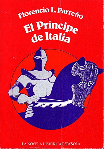 Beispielbild fr EL PRINCIPE DE ITALIA zum Verkauf von Librera Gonzalez Sabio