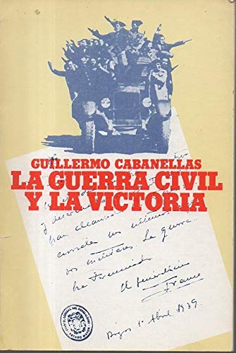 9788472730991: La guerra civil y la victoria