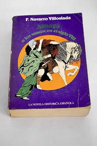 9788472731042: Amaya o Los Vascos Del Siglo VIII