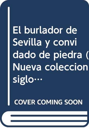 9788472741836: El burlador de Sevilla y convidadode piedra