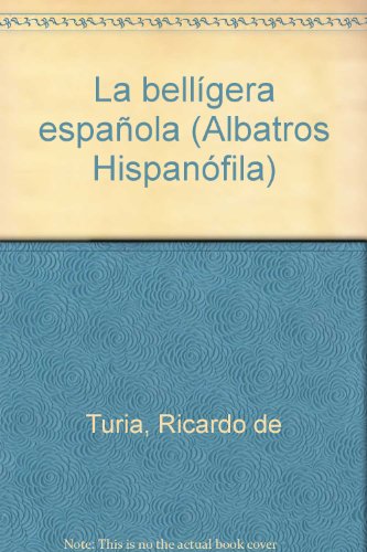 Beispielbild fr La belligera espanola (Albatros hispanofila) (Spanish Edition) zum Verkauf von Book House in Dinkytown, IOBA