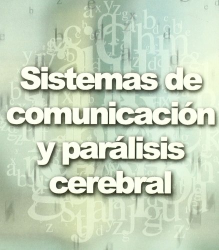 9788472782501: Sistemas De Comunicacion Y Paralisis Cer (SIN COLECCION)