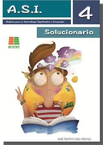 Imagen de archivo de A.S.I. (4 PRIMARIA). SOLUCIONARIO. MODELOS PARA EL APRENDIZAJE SIGNIFICATIVO E INTEGRADOR a la venta por KALAMO LIBROS, S.L.