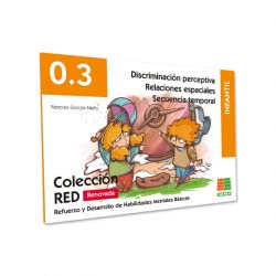 Stock image for 0.3 RED RENOVADO DISCRIMINACIN PERCEPTIVA / RELACIONES ESPACIALES / SECUENCIA TEMPORAL for sale by KALAMO LIBROS, S.L.